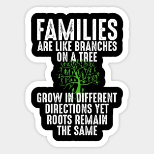 Funny Family Shirts Families Are Like Branches On A Tree Sticker